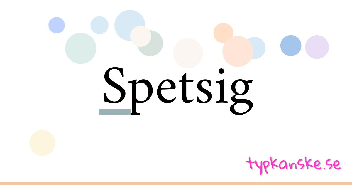 Spetsig synonymer korsord betyder förklaring och användning