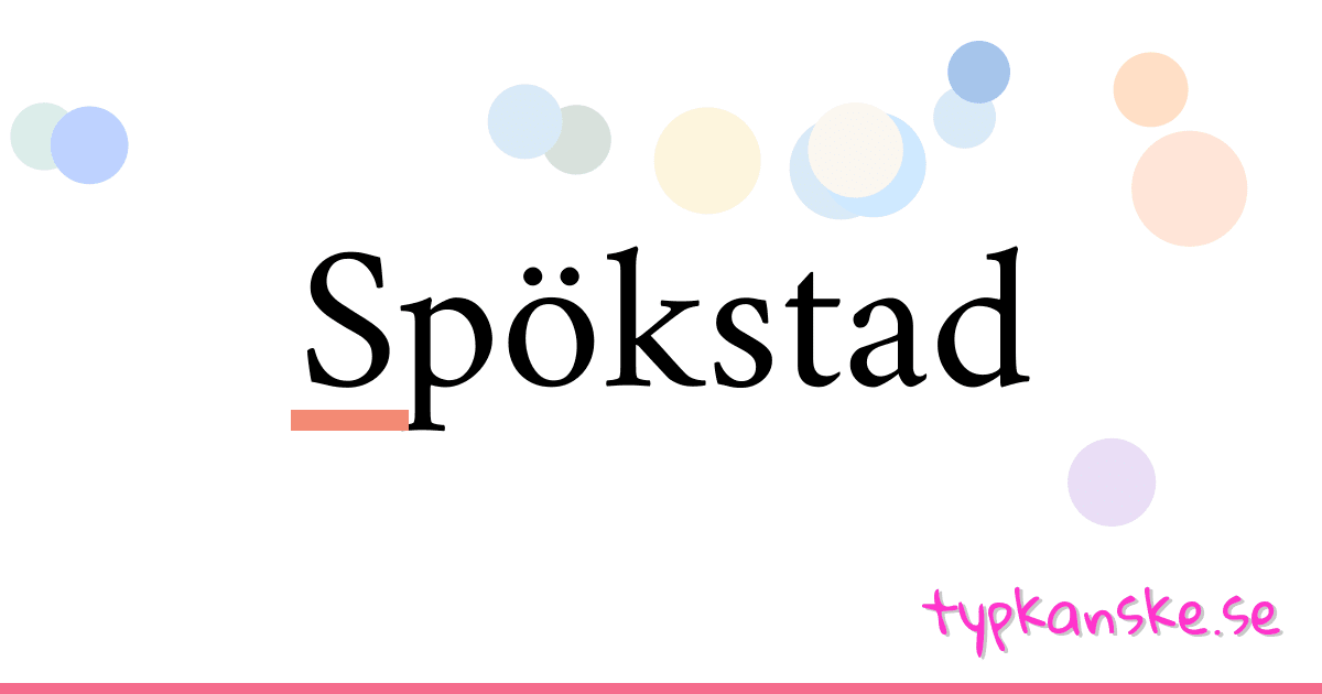 Spökstad synonymer korsord betyder förklaring och användning