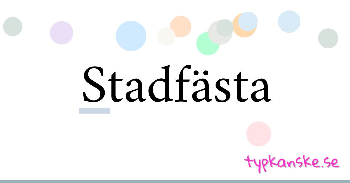 Stadfästa synonymer korsord betyder förklaring och användning