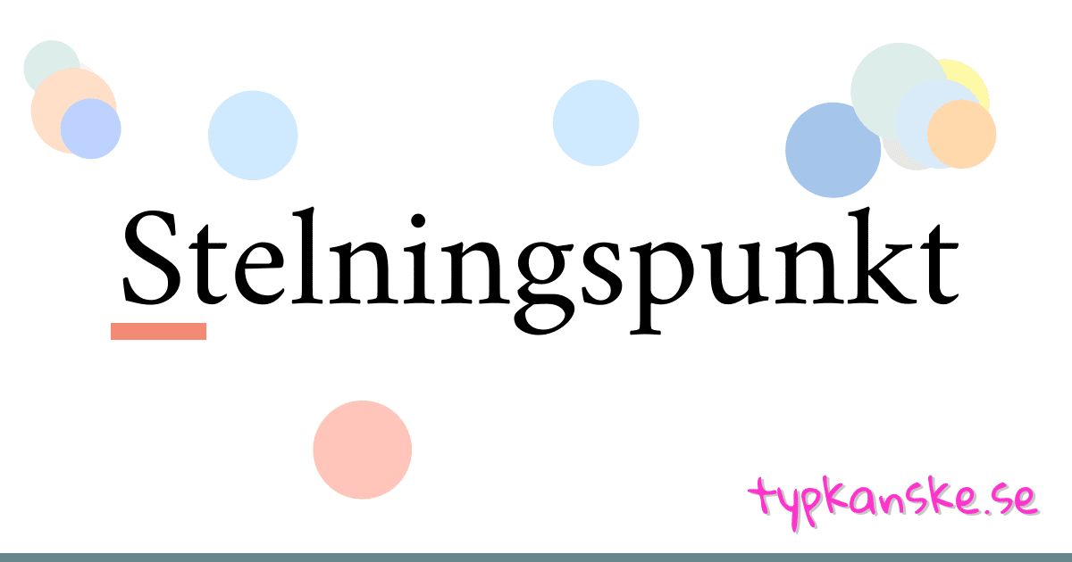 Stelningspunkt synonymer korsord betyder förklaring och användning