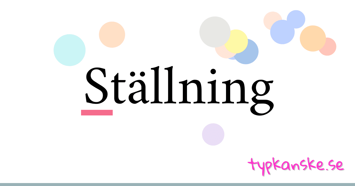 Ställning synonymer korsord betyder förklaring och användning
