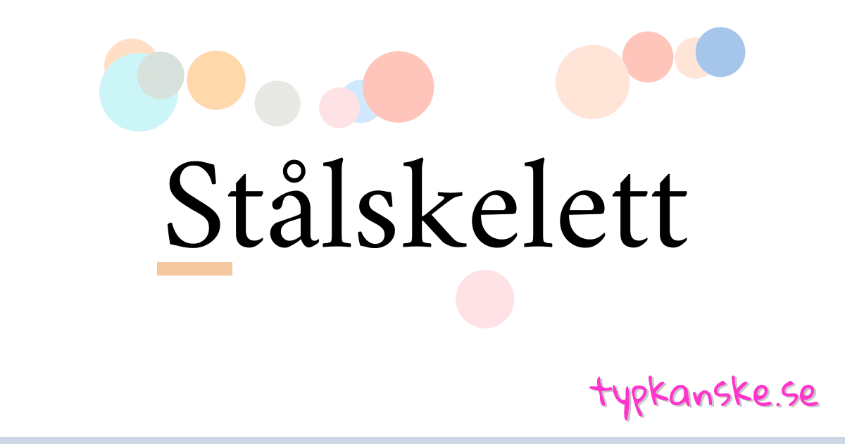 Stålskelett synonymer korsord betyder förklaring och användning