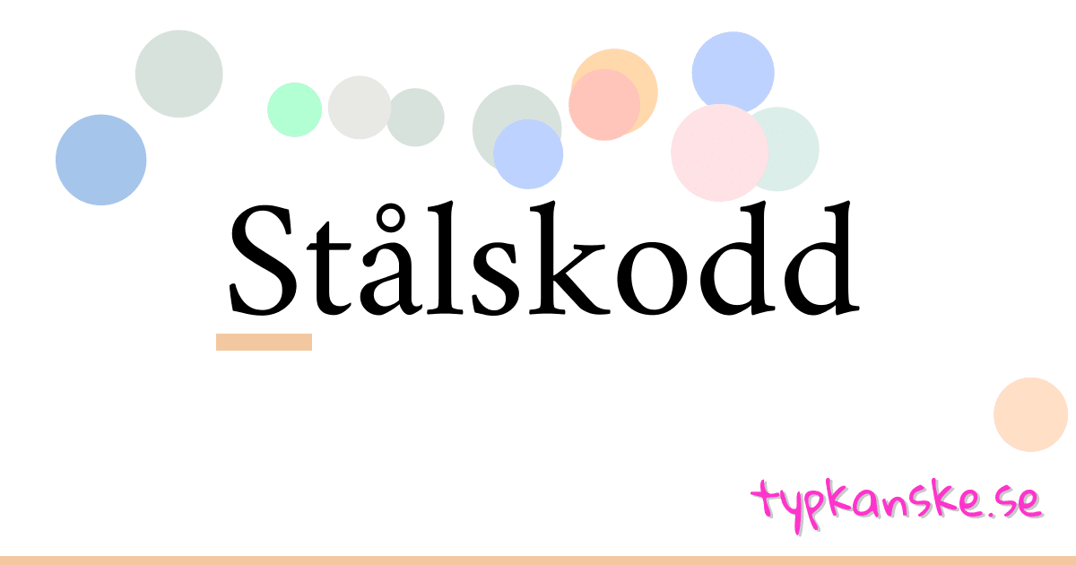 Stålskodd synonymer korsord betyder förklaring och användning