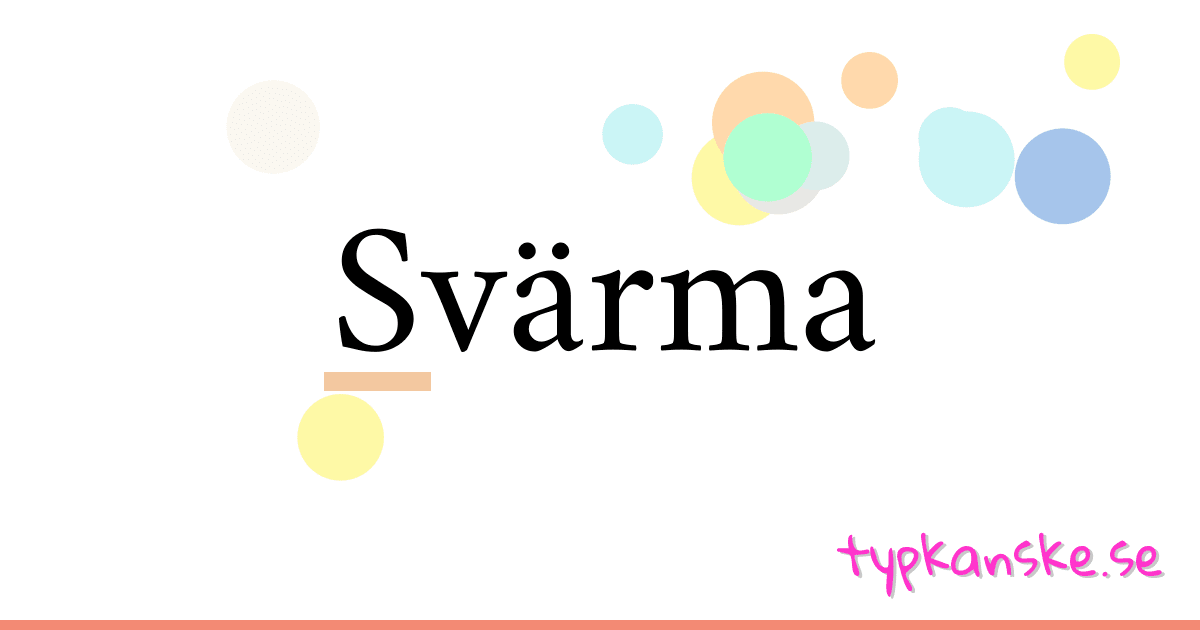 Svärma synonymer korsord betyder förklaring och användning