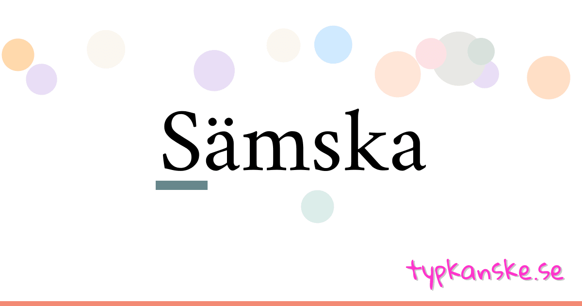 Sämska synonymer korsord betyder förklaring och användning