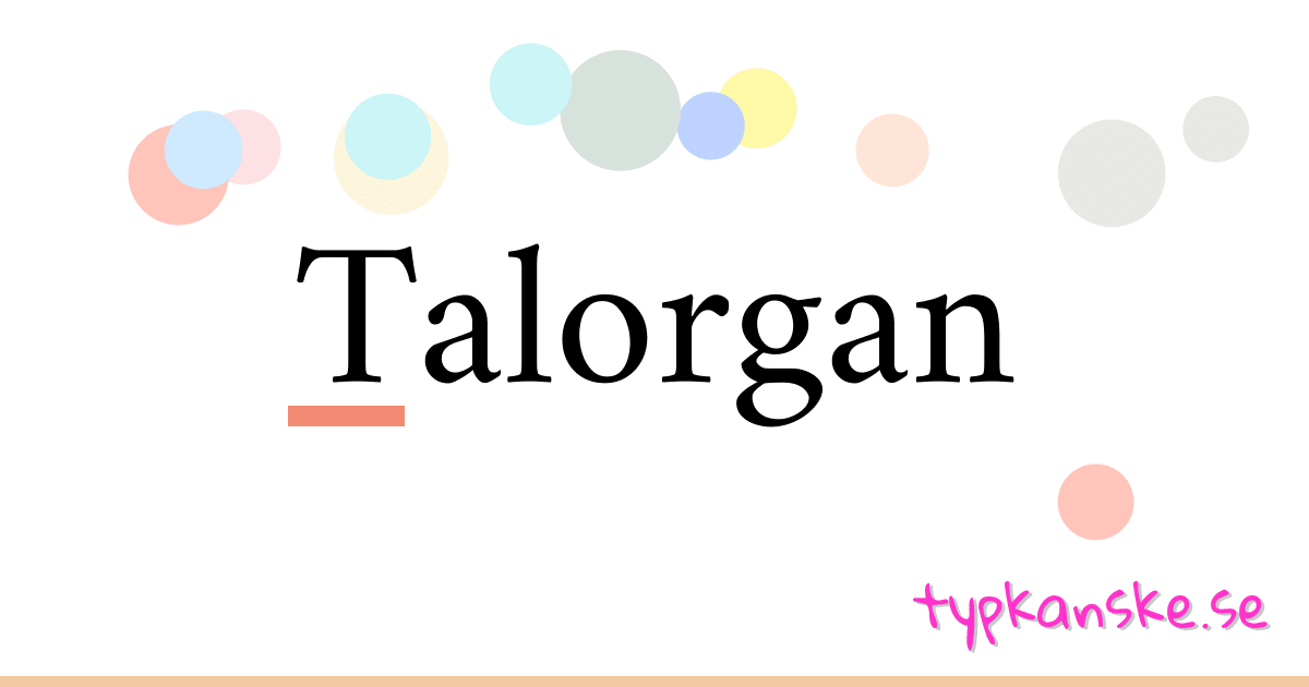 Talorgan synonymer korsord betyder förklaring och användning