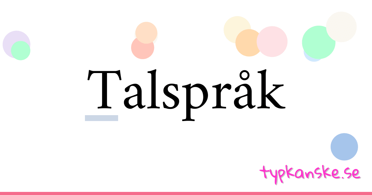 Talspråk synonymer korsord betyder förklaring och användning