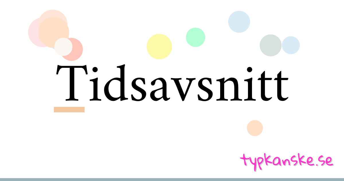 Tidsavsnitt synonymer korsord betyder förklaring och användning